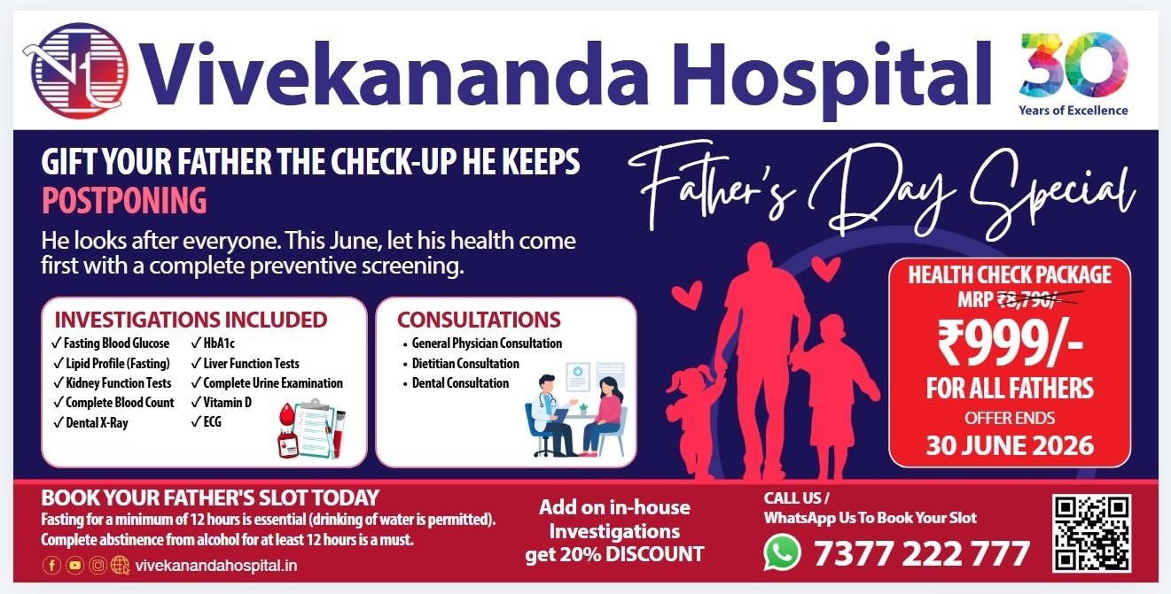Father's Day health checkup offer at Vivekananda Hospital Begumpet, 10 tests and 3 consultations for Rs 999, offer ends 30 June 2026