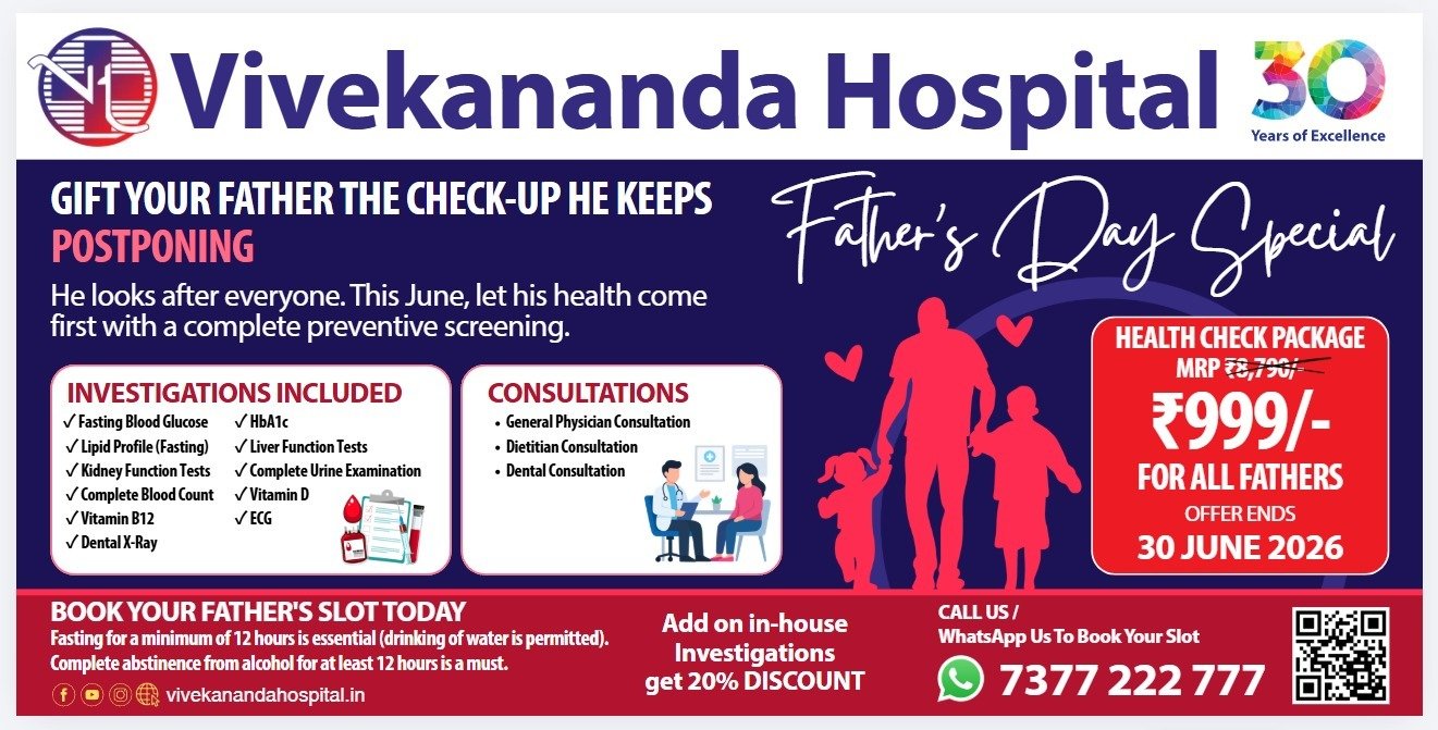 Father's Day health checkup offer at Vivekananda Hospital Begumpet, 11 tests and 3 consultations for Rs 999, offer ends 30 June 2026