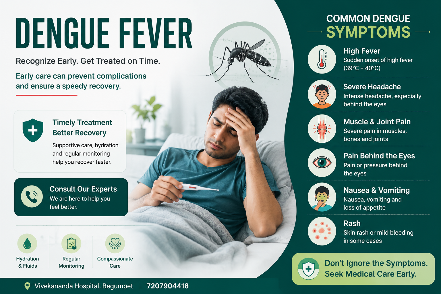 Dengue symptoms: high fever, pain behind the eyes, muscle and joint pain, rash, and warning signs
